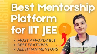 Best Mentorship Platform For Iit Jee What Is Mentorship? Jee Mentorship Program Jee Bandhu