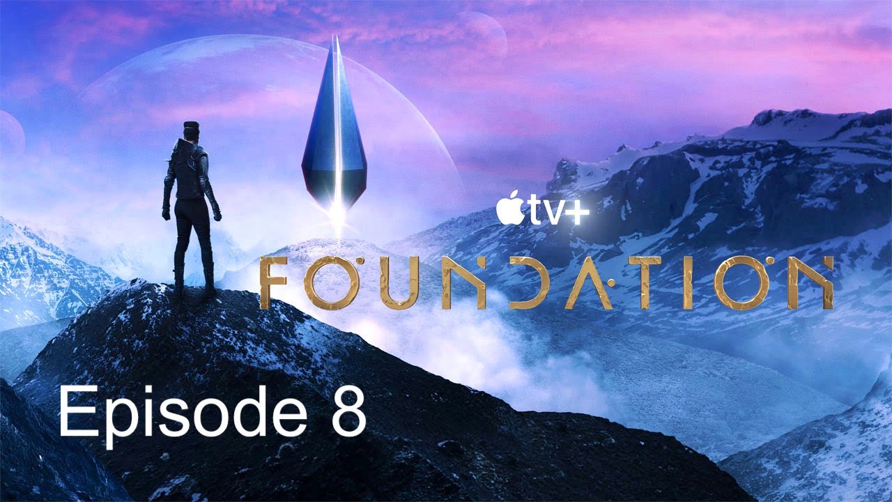 Foundation Apple TV+ Episode 8