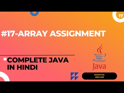 #17- Array Assignment | Learn Complete #java in Hindi | Java Standard Edition #hindi