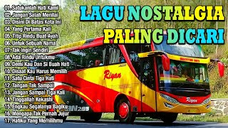 LAGU NOSTALGIA PALING DICARI - LAGU KENANGAN TEMAN PERJALANAN - BENCI TAPI RINDU