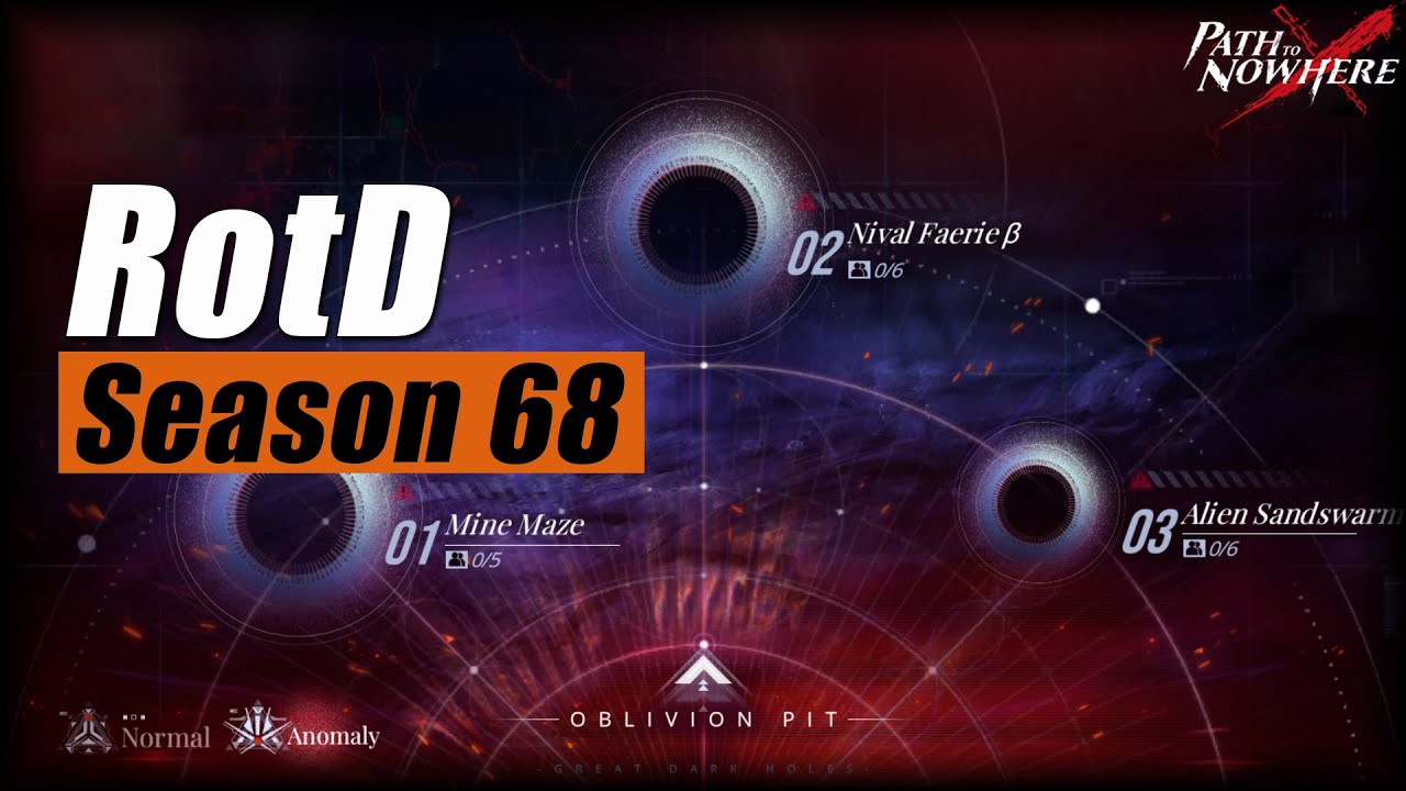 [Path to Nowhere] Remnants Of The Depth | Season 68 | Anomaly | Oblivion Pit RotD