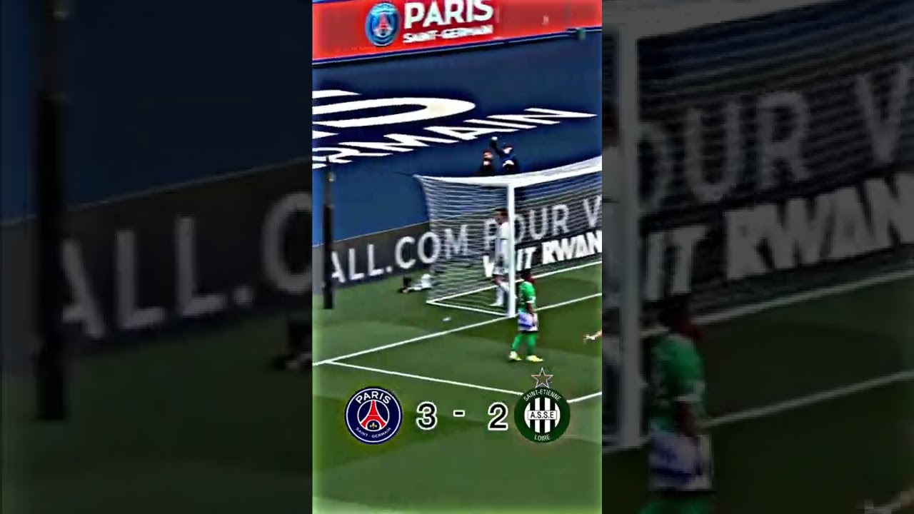 Psg vs Saint Étienne 🥶 