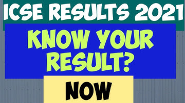 Know your ICSE results 2021 Now? ICSE Results 2021@TejYourGuidingGuru