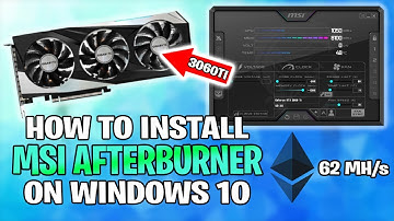How To Install MSI Afterburner On Windows 10 | Overclocking 3060 TI Mining Ethereum