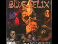 Blue Felix - Like A Wolf