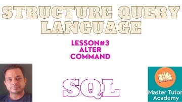 Structure Query Language Part 3 ALTER COMMAND: Alter in Table|Database| Uses| Syntax| Example