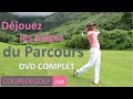 DVD "Déjouez les pièges du parcours" Cours de golf en ligne avec Renaud Poupard