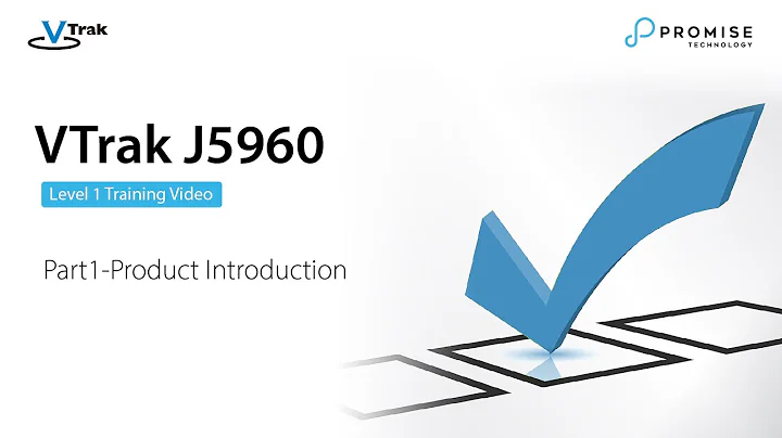 VTrak J5960 Lv.1 Training, Part1 - Product Introduction