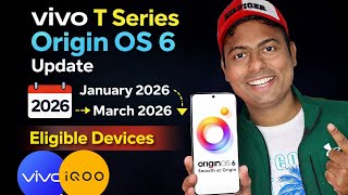 Vivo T Series Origin Os 6 Update Timeline Revealed Janmarch 2026