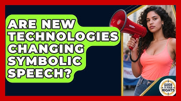 Are New Technologies Changing Symbolic Speech? - Guide To Your Rights