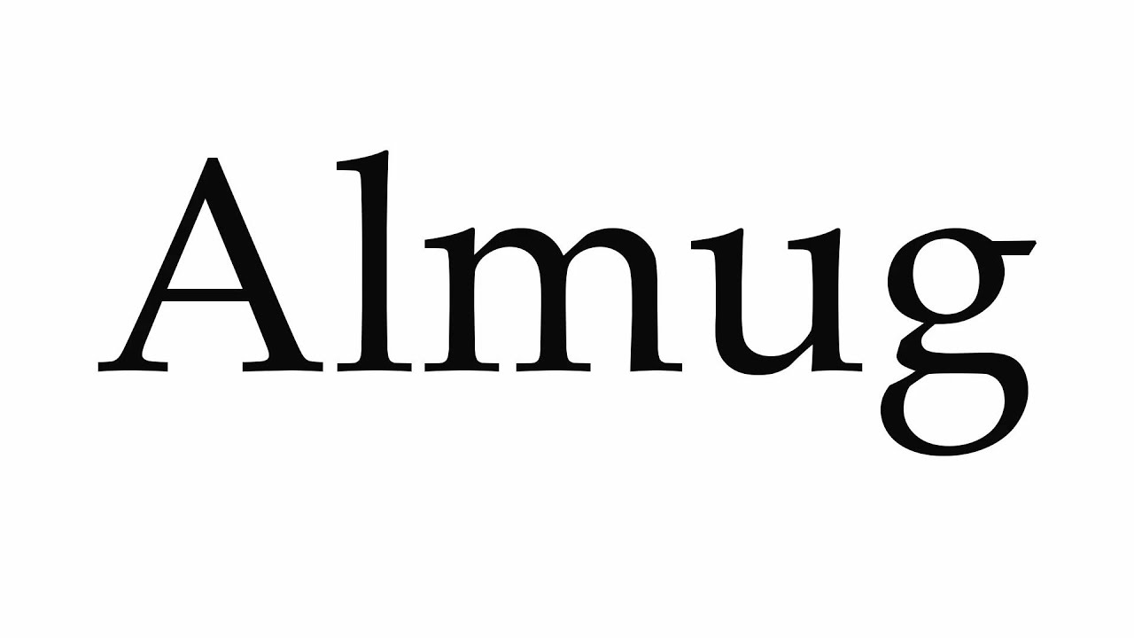 How to Pronounce Almug - YouTube