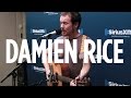 Damien Rice "I Don't Want To Change You" //  SiriusXM // The Coffee House