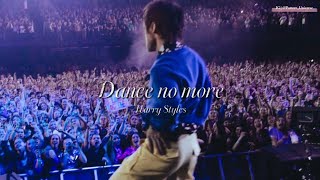 Dance no more | Harry Styles | Lyrics🕺 