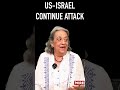 US-Israel Continue Attack