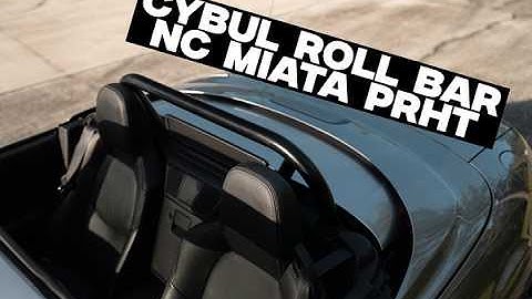 Cybul Roll Bar on the NC Miata!