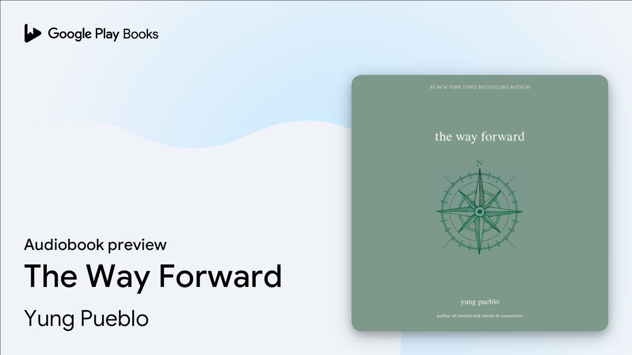 The Way Forward by Yung Pueblo · Audiobook preview - YouTube