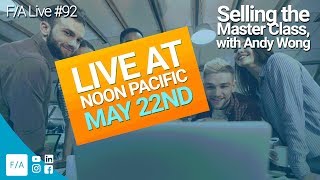 Selling the Master Class with Andy - #FINANCEAGENTS LIVE! 092