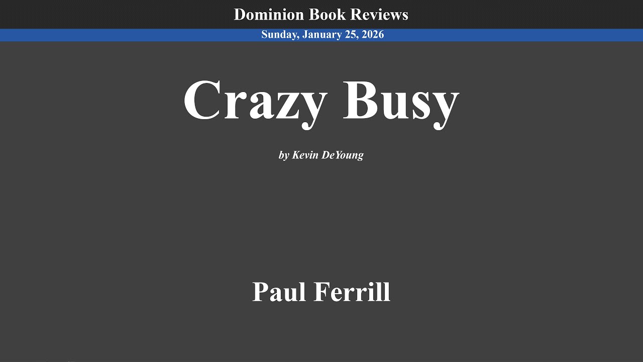 [Рецензия на книгу] «Безумно занятый» Кевина ДеЯнга — 25.01.2026 — Пол Феррилл