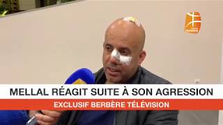 Chérif Mellal réagit sur Berbère TV suite à son agression