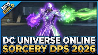 DC Universe Online Sorcery Dps 2026