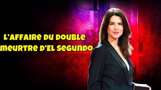 Chroniques criminelles 🔥👮 L’affaire du double-meurtre d’El Segundo