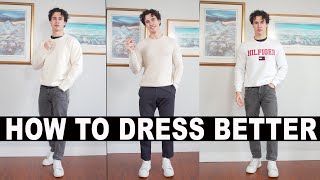 5 WAYS TO DRESS BETTER THAN EVERYONE ELSE