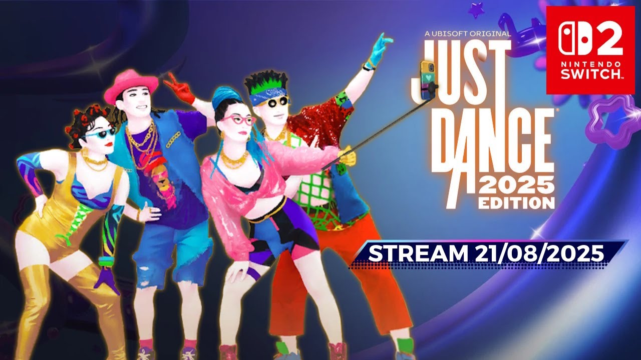 Just Dance 2025 Edition | Nintendo Switch 2 | 21/08/25 - YouTube