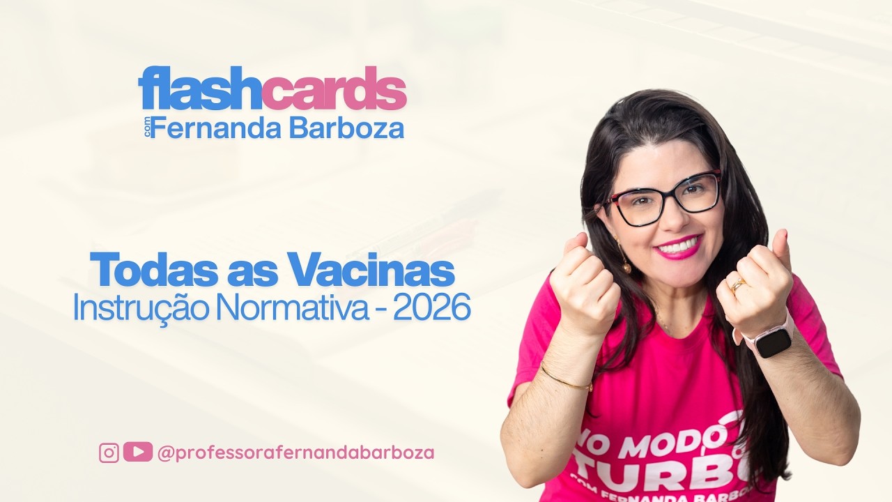 Flashcads | Todas as Vacinas - Instrução Normativa 2026 - Fernanda Barboza
