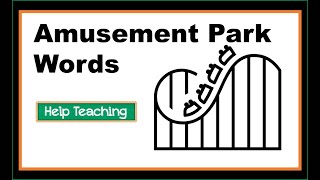 Amusement Park Words | Vocabulary Lesson for Kids