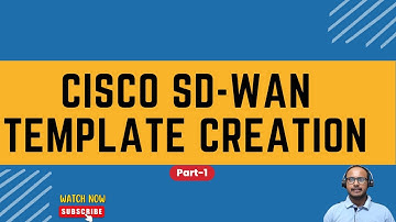 Best Ways To Create SDWAN Template | Devices and Feature Template | Part-1