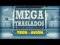 MEGATRASLADOS - Tren - Avión