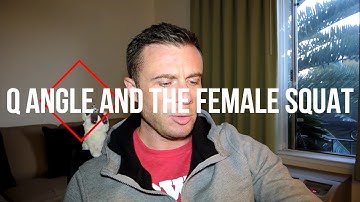 Q angle and the squat