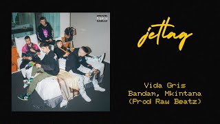 Video thumbnail of "Vida Gris - Bandam, Mkintana (Prod Raw Beatz)"