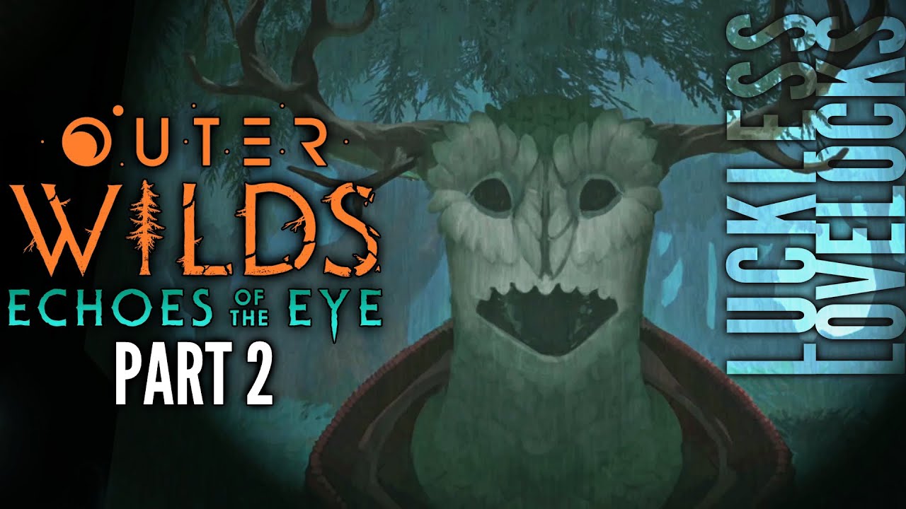 Outer Wilds: Echoes of the Eye Part 2 // Stranger // Let's Play Gameplay  Playthrough 4k 60fps 