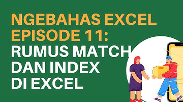 Rumus INDEX dan MATCH di Excel | Ep.11 Ngebahas Excel