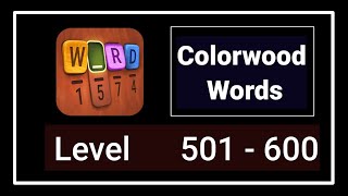 Colorwood Words All Levels 501 - 600 Answers Walkthrough