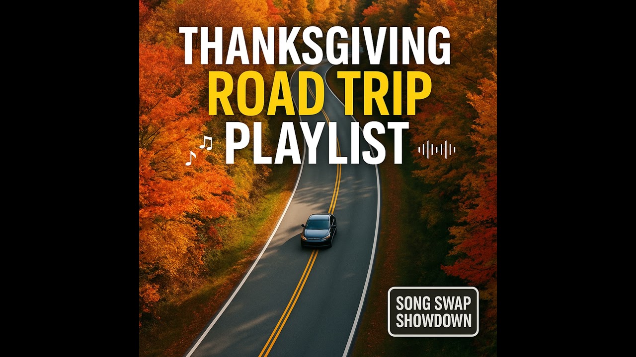 Best Songs for a Thanksgiving Road Trip | Ultimate Holiday Playlist 2025