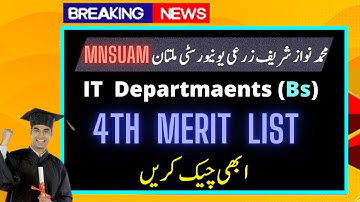MNSUAM - 4th Merit List ( Updates ?) [ Muhammad Nawaz Sharif University Of Agriculture Multan ] .