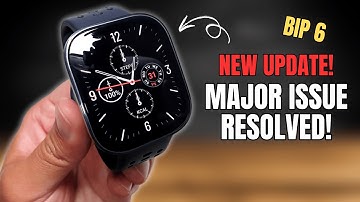 Amazfit Bip 6 New UPDATE Resolves a Major Issue!