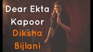 Dear Ekta Kapoor - Diksha Bijlani | The Storytellers