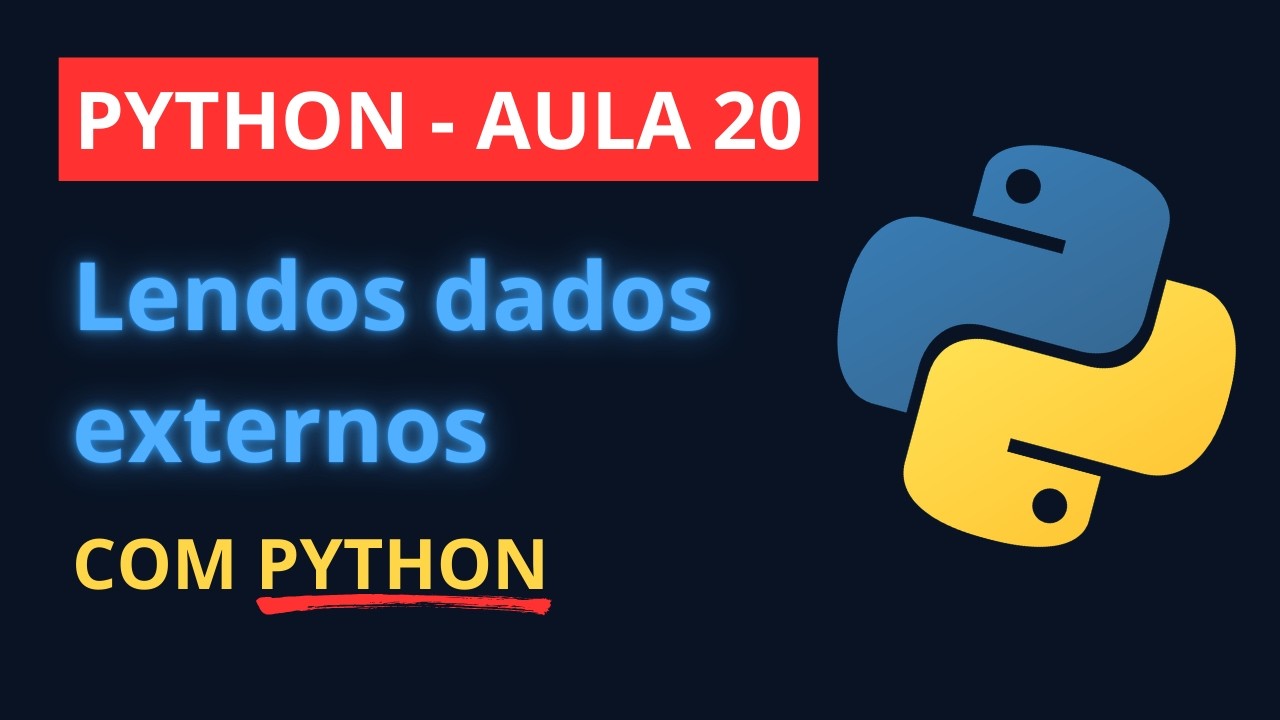 Aula 20 - Curso de Python Grátis | Lendo Dados Externos em Python: O ...