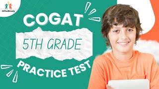 CogAT 5th Grade Practice Test [Level 11]: Score High with These 9 Sample Questions