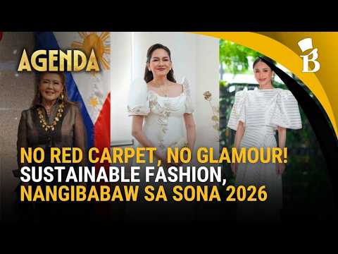 Simple at Sustainable: Red carpet fashion sa SONA 2026, mas pinasimple at tinanggal ang karangyaan