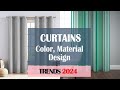 Curtains Trends For 2022 | Ways To Pick Fashionable Curtains for Any Room | Interior Design Styles