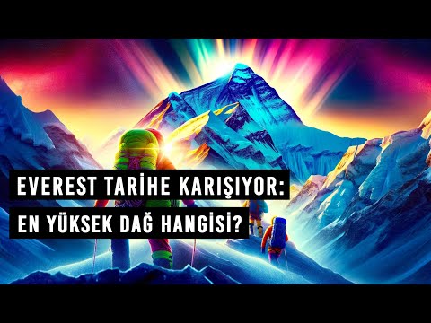 Video: 7 Everest Dağı Hakkında Az Bilinen Gerçekler