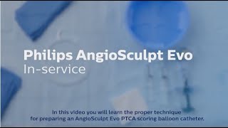 D053781 00 Philips AngiosculptEvo InService v031320