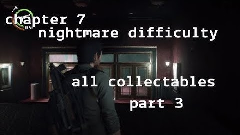 The Evil Within 2 chapter 7 nightmare difficulty all collectables part 3