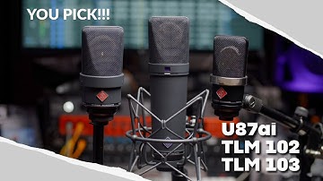 u87Ai vs TLM 102 vs TLM 103 | MMP Ep. 56