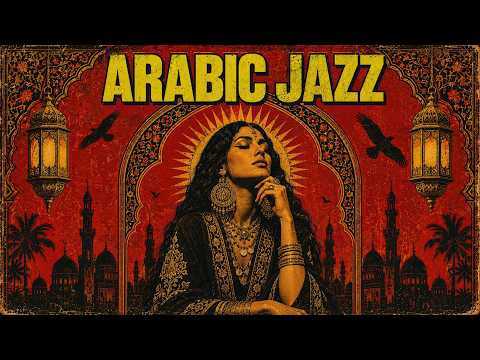 Quiet Nights by the Nile  Egyptian Jazz & Arabic Melodies Mix  Ideal For Late Night & Focus 🌙