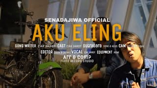 Download Lagu SENADAJIWA OFFICIAL - Aku Eling ( Official Music Video ) MP3 Download Lagu SENADAJIWA OFFICIAL - Aku Eling ( Official Music Video ) MP3